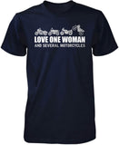 Love One Woman and Several Motorcycles